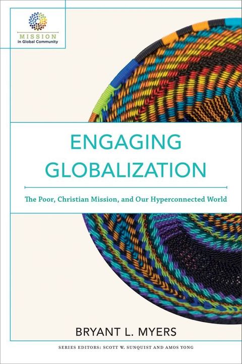 Engaging Globalization (Mission in Global Community)(Kobo/電子書)