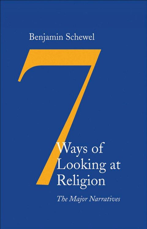 7 Ways of Looking at Religion(Kobo/電子書)