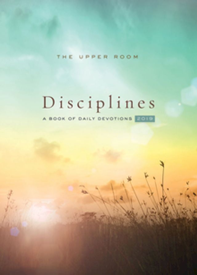  The Upper Room Disciplines 2019(Kobo/電子書)