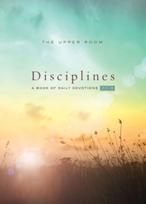 The Upper Room Disciplines 2019(Kobo/電子書)