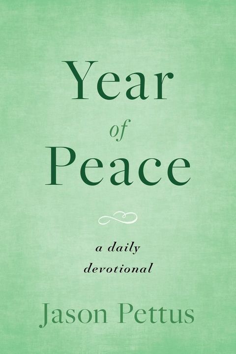 Year of Peace: A Daily Devotional(Kobo/電子書)