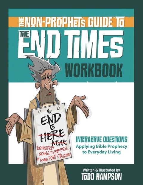 The Non-Prophet's Guide to the End Times Workbook(Kobo/電子書)