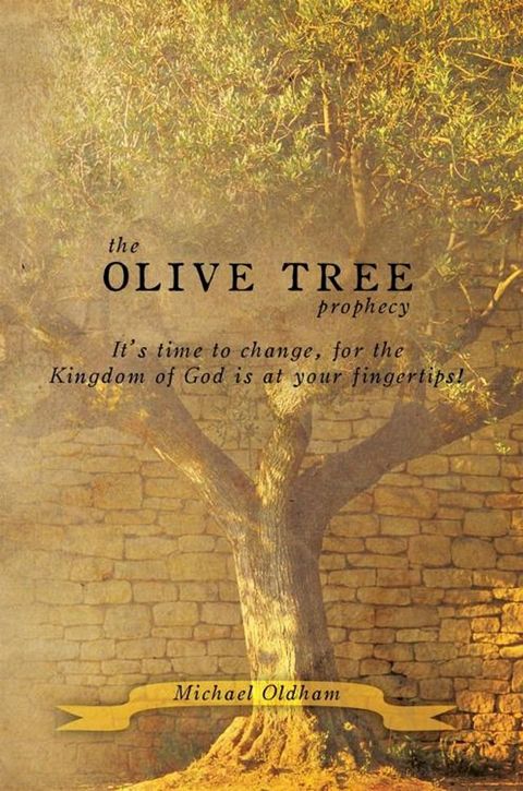 The Olive Tree Prophecy(Kobo/電子書)