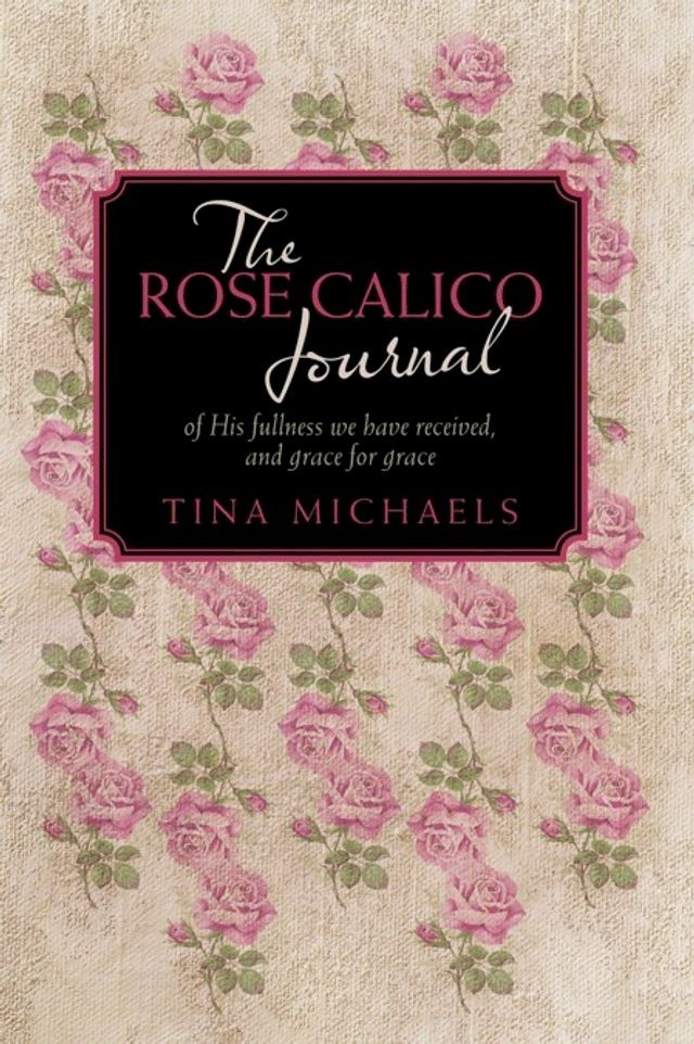  The Rose Calico Journal(Kobo/電子書)