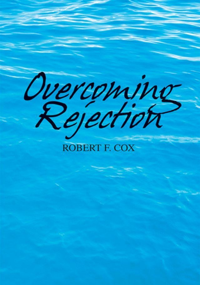  Overcoming Rejection(Kobo/電子書)