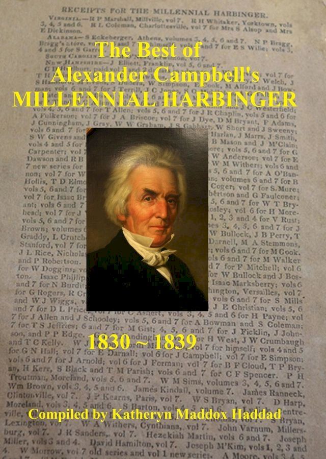  The Best of Alexander Campbell's Millennial Harbinger 1830-1839(Kobo/電子書)