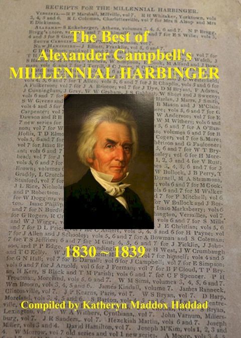 The Best of Alexander Campbell's Millennial Harbinger 1830-1839(Kobo/電子書)