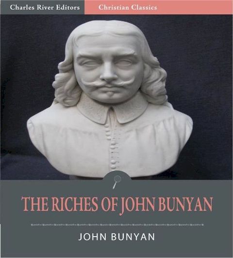 The Riches of John Bunyan (Illustrated Edition)(Kobo/電子書)