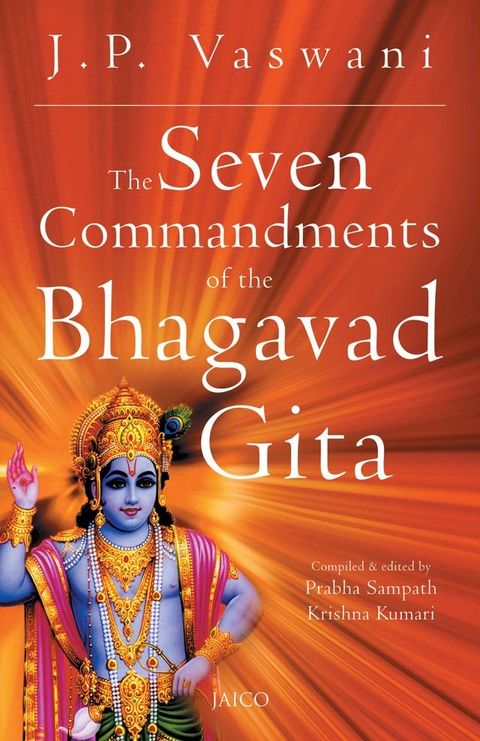 The Seven Commandments of the Bhagavad Gita(Kobo/電子書)