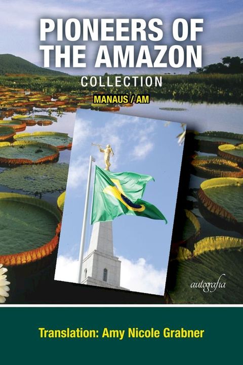 Pioneers of the Amazon Collection: Manaus-AM(Kobo/電子書)