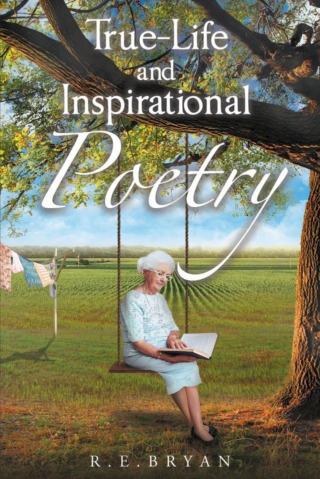  True-Life and Inspirational Poetry(Kobo/電子書)