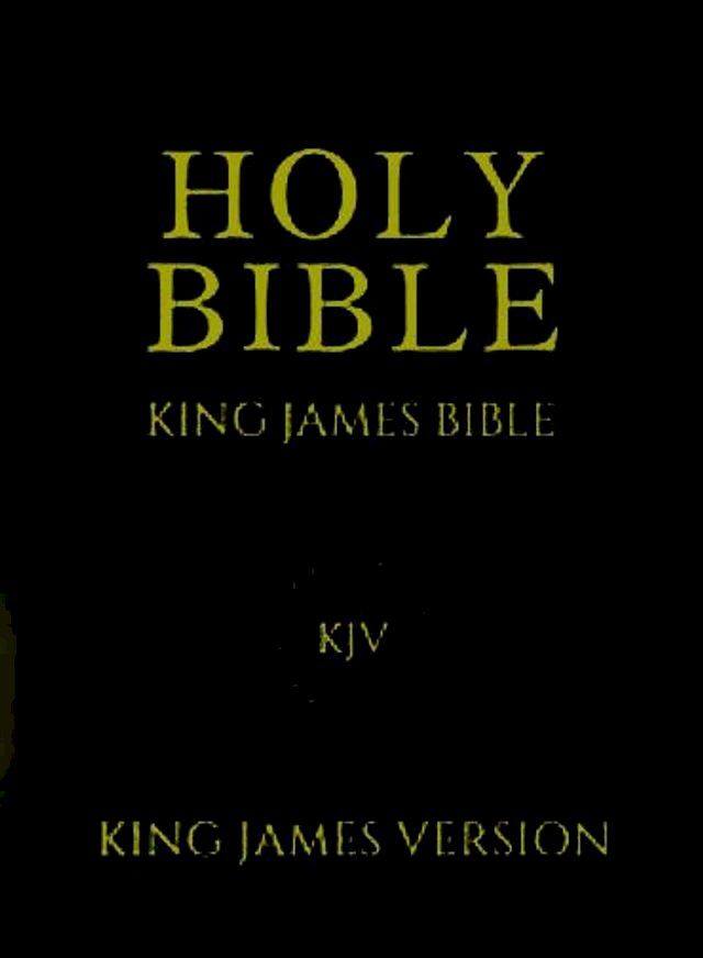  Holy Bible; King James Version Old and New Testaments(Kobo/電子書)