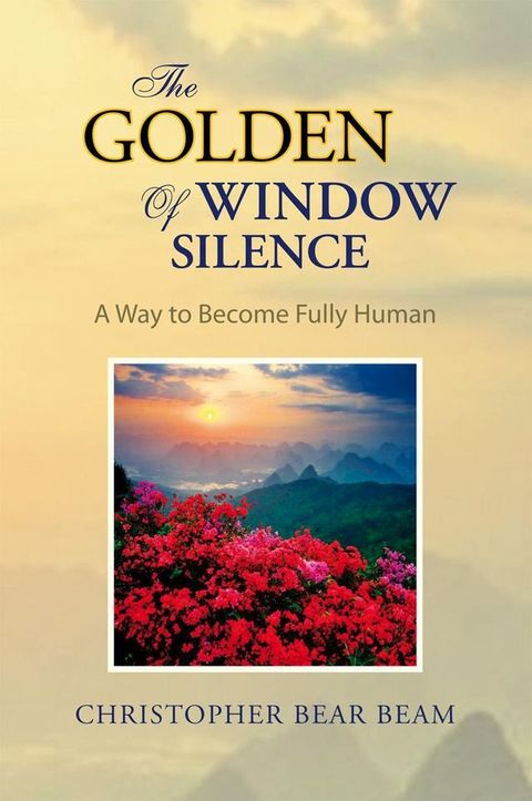 The Golden Window of Silence(Kobo/電子書)