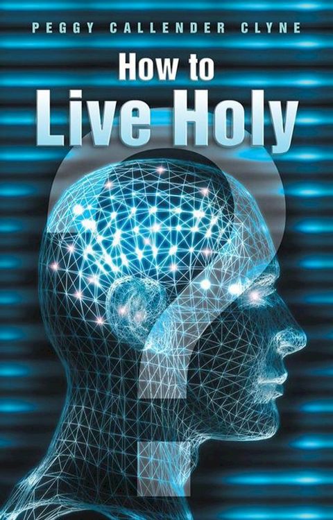 How to Live Holy(Kobo/電子書)