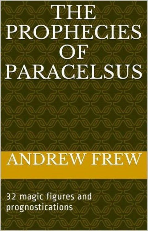 The Prophecies of Paracelsus(Kobo/電子書)