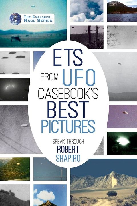 ETs from UFO Casebook's Best Pictures Speak(Kobo/電子書)