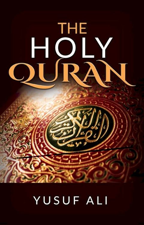 The Holy Quran traslated by Yusuf Ali(Kobo/電子書)