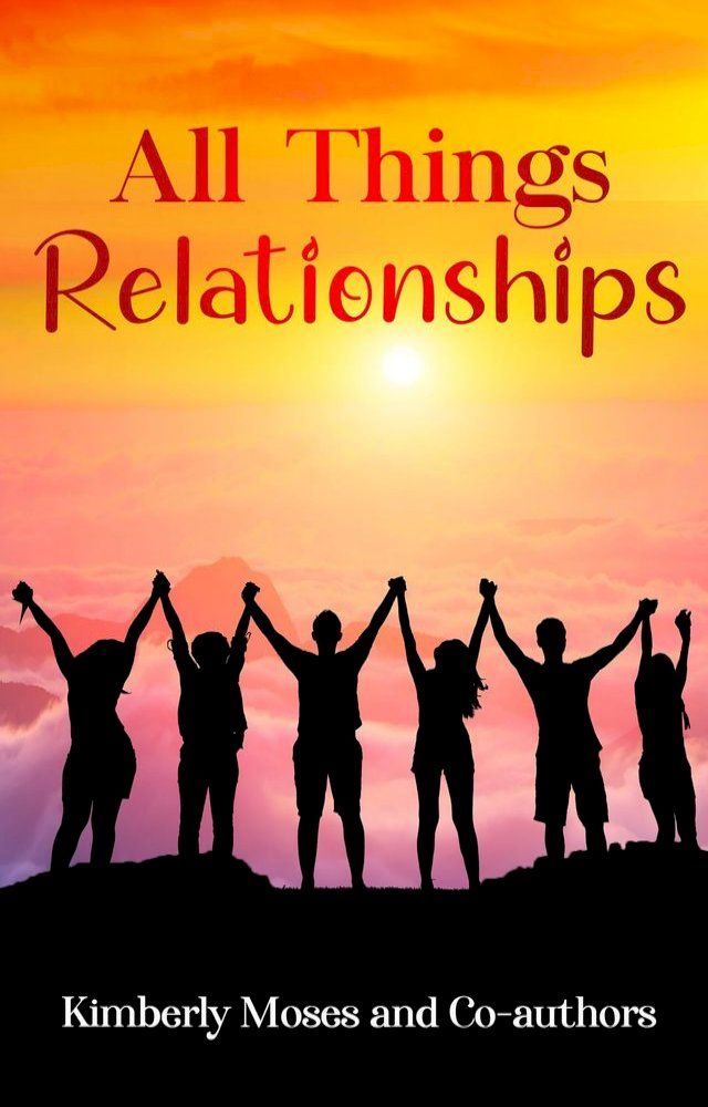  All Things Relationships(Kobo/電子書)