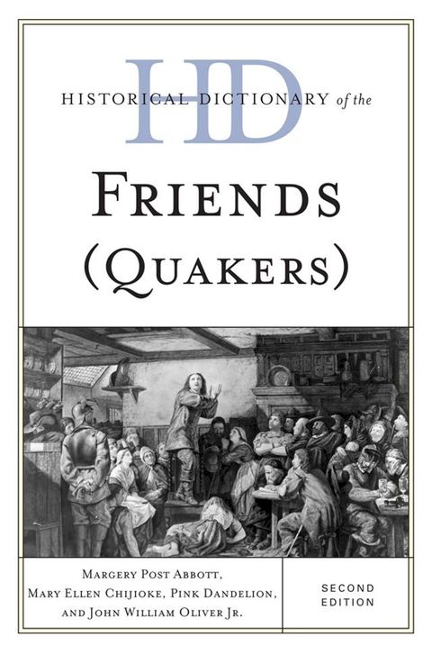 Historical Dictionary of the Friends (Quakers)(Kobo/電子書)