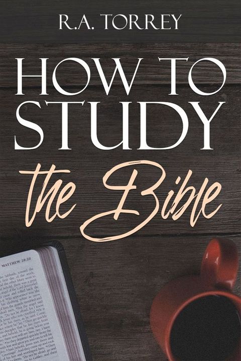 How to Study the Bible(Kobo/電子書)