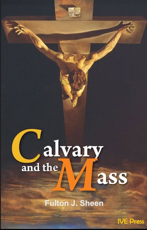 Calvary and the Mass(Kobo/電子書)