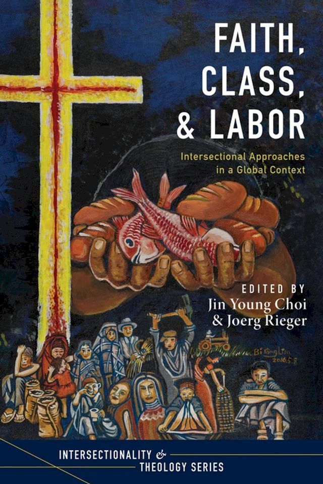  Faith, Class, and Labor(Kobo/電子書)