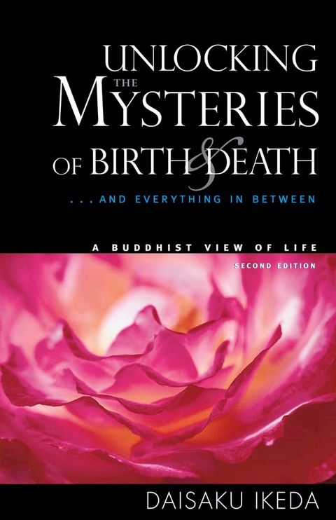 Unlocking the Mysteries of Birth and Death: A Buddhist View of Life(Kobo/電子書)