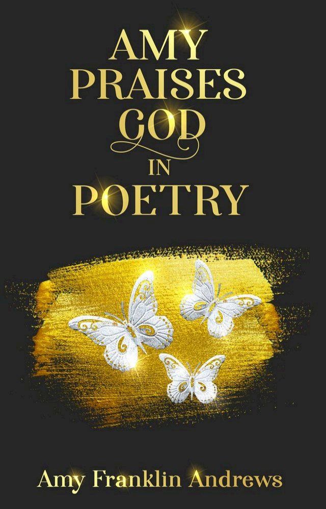  AMY PRAISES GOD IN POETRY(Kobo/電子書)