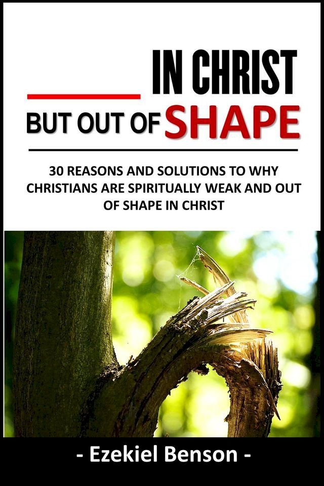  In Christ, But Out Of Shape(Kobo/電子書)