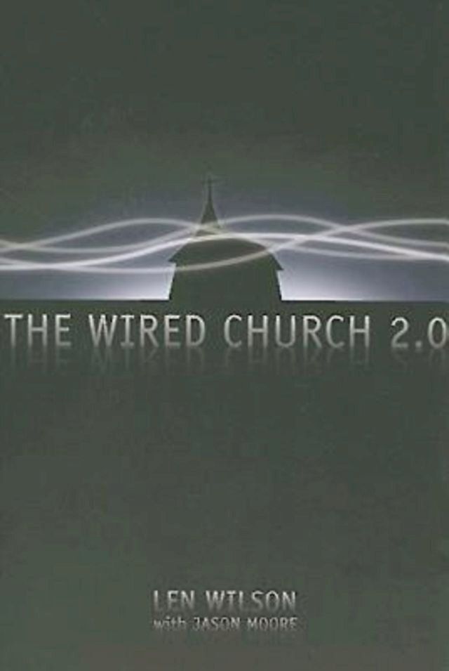  The Wired Church 2.0(Kobo/電子書)