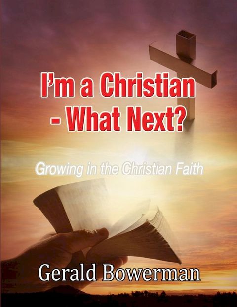 I'm a Christian - What Next?(Kobo/電子書)