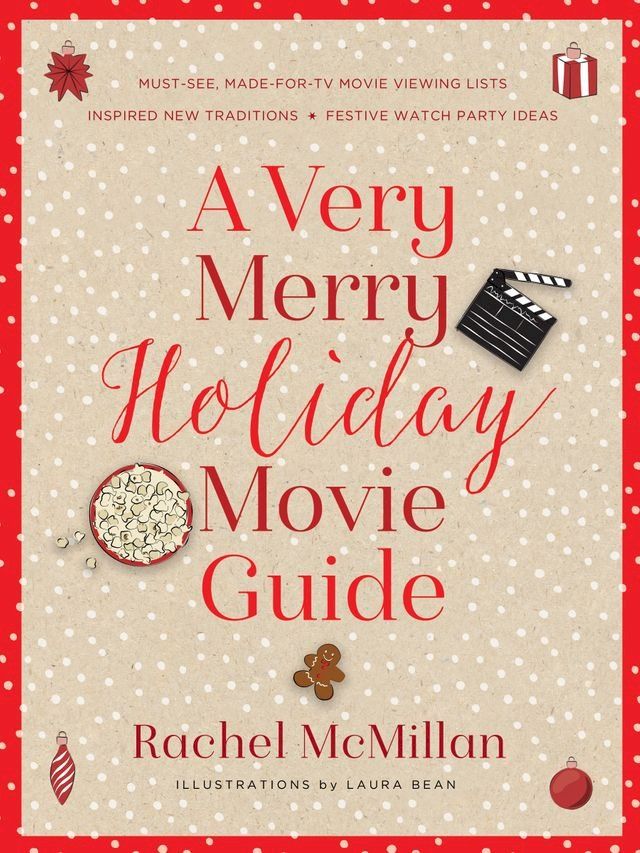  A Very Merry Holiday Movie Guide(Kobo/電子書)