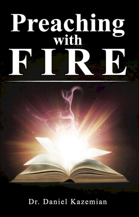 Preaching with Fire(Kobo/電子書)