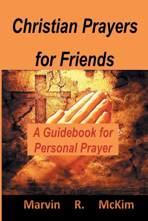 Christian Prayers for Friends(Kobo/電子書)