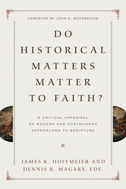 Do Historical Matters Matter to Faith?(Kobo/電子書)