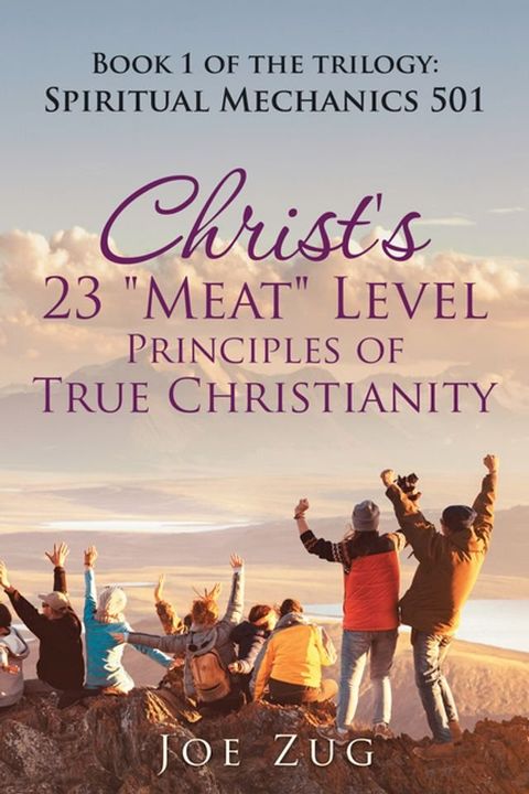 Christ's 23 "Meat" Level Principles of True Christianity(Kobo/電子書)