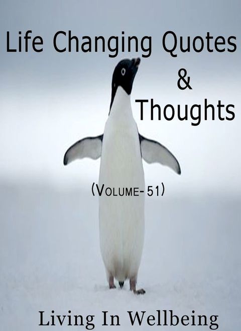 Life Changing Quotes & Thoughts (Volume-51)(Kobo/電子書)