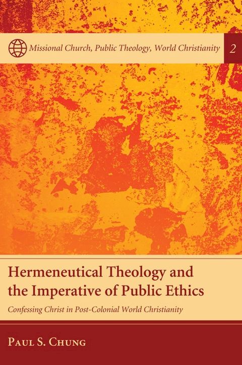 Hermeneutical Theology and the Imperative of Public Ethics(Kobo/電子書)