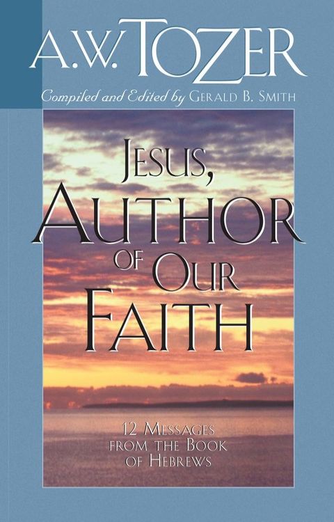 Jesus, Author of Our Faith(Kobo/電子書)