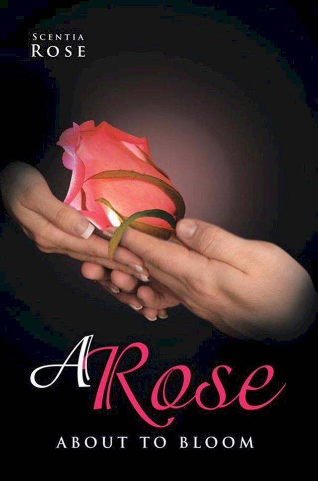  A Rose About to Bloom(Kobo/電子書)