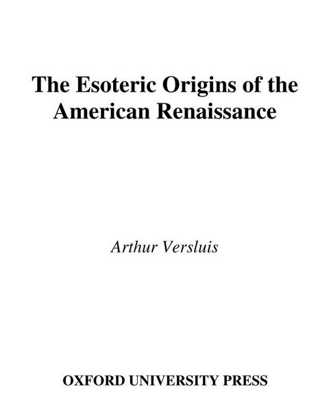 The Esoteric Origins of the American Renaissance(Kobo/電子書)