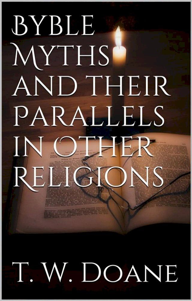  Bible Myths and their parallels in other Religions(Kobo/電子書)