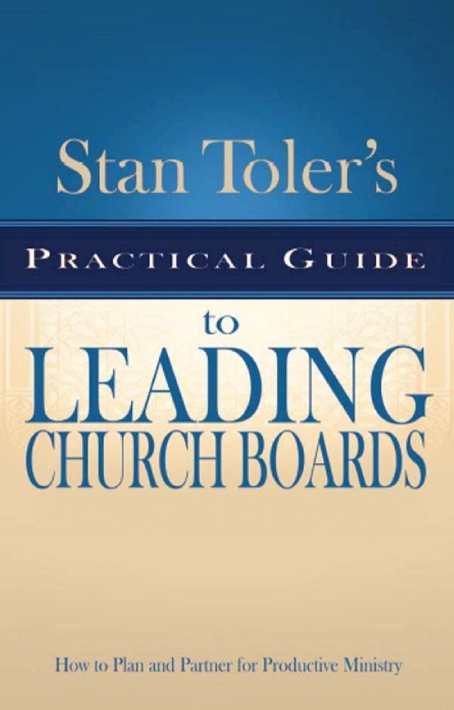  Practical Guide for Leading Church Boards(Kobo/電子書)