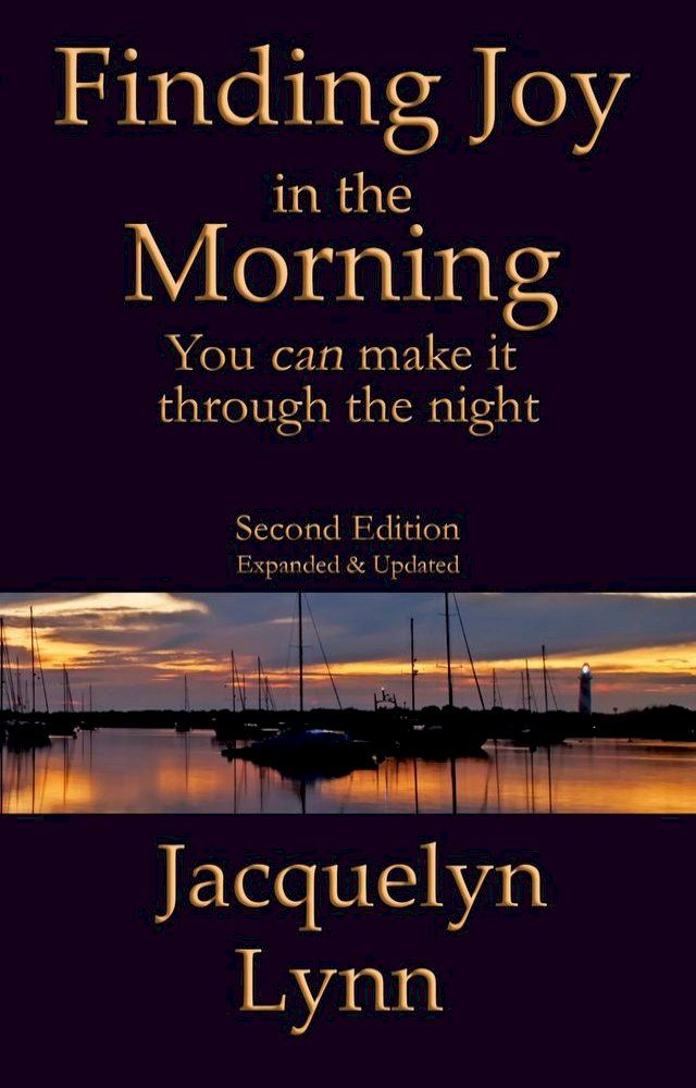 Finding Joy in the Morning: You can make it through the night(Kobo/電子書)