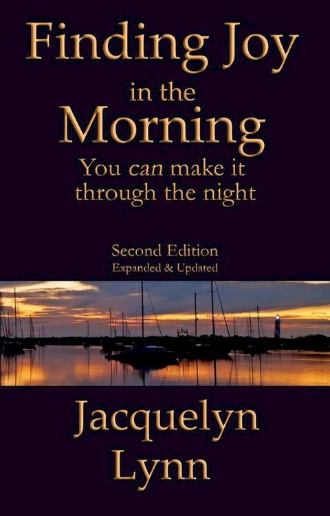 Finding Joy in the Morning: You can make it through the night(Kobo/電子書)