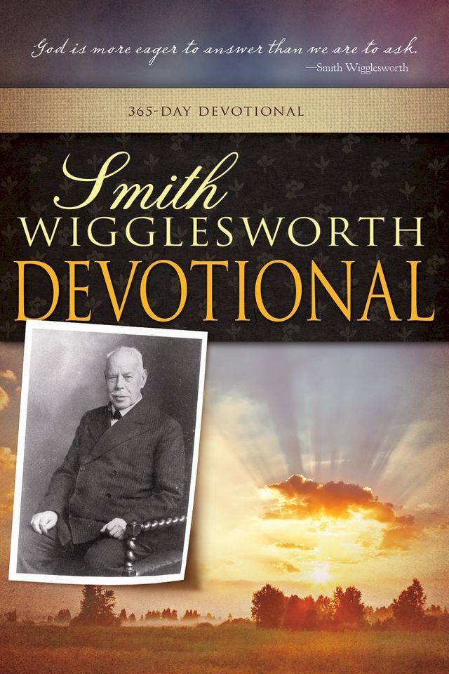  Smith Wigglesworth Devotional(Kobo/電子書)