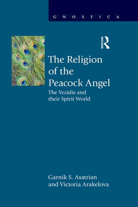 The Religion of the Peacock Angel(Kobo/電子書)