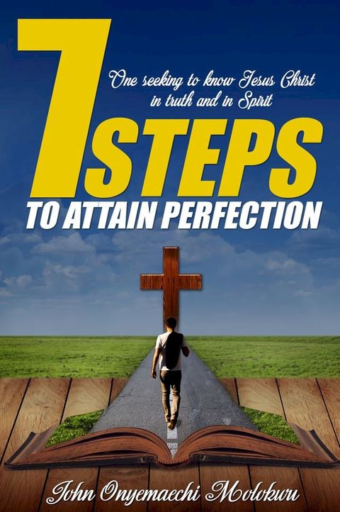 7 Steps to Attain Perfection(Kobo/電子書)