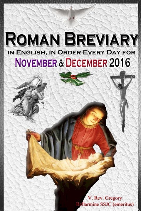 The Roman Breviary: in English, in Order, Every Day for November & December 2016(Kobo/電子書)