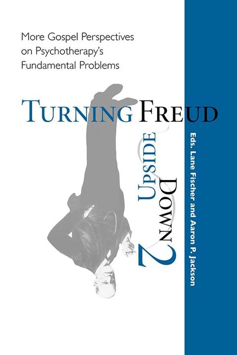 Turning Freud Upside Down 2(Kobo/電子書)